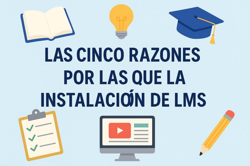 Plataformas LMS Educativas: Guía para Colegios e Instituciones